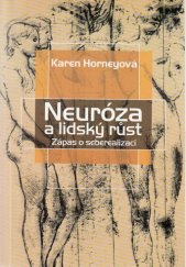 kniha Neuróza a lidský růst Zápas o seberealizaci, Triton 2000