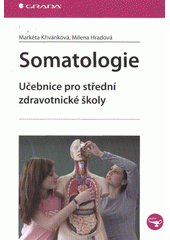 kniha Somatologie učebnice pro střední zdravotnické školy, Grada 2009