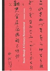 kniha Ibuse Masuji: a century remembered, Karolinum  2008