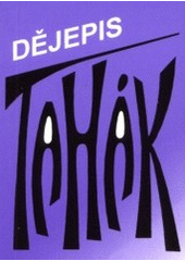 kniha Tahák z dějepisu, Tobiáš 2001