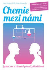 kniha Chemie mezi námi – Láska, sex a vědecké pozadí přitažlivosti, Anag 2016