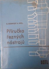 kniha Příručka řezných nástrojů Určeno [též] studentům odb. škol, SNTL 1967