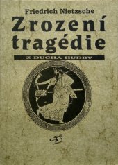 kniha Zrození tragédie z ducha hudby, Gryf 1993