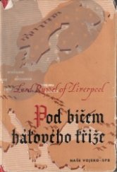 kniha Pod bičem hákového kříže stručný přehled nacistických válečných zločinů, Naše vojsko 1957