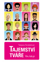 kniha Tajemství tváře. Vím, kdo jsi, Euromedia 2014