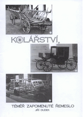 kniha Kolářství, téměř zapomenuté řemeslo, Jiří Dudek 2008