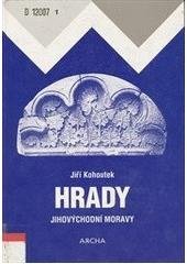 kniha Hrady jihovýchodní Moravy, Archa 1995