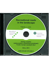 kniha Recreational roads in the landscape, Mendelova univerzita v Brně 2011