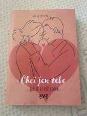 kniha Chci jen tebe Tak už se rozhodni, Albatros 2023