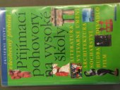 kniha Přijímací pohovory na vysoké školy [Literatura, výtvarné umění, architektura, sochařství, hudba, divadlo, film - všeobecný přehled., Levné knihy KMa 2001