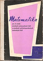 kniha Matematika pre 3. ročník stredných priemyselných škôl a stredných poľnohospodárskych technických škôl, SPN 1968