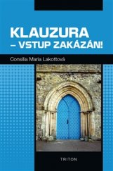 kniha Klauzura – vstup zakázán!, Triton 2016