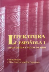 kniha Literatura española I edad media y siglo de oro, Univerzita Palackého v Olomouci 2010