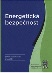 kniha Energetická bezpečnost, Aleš Čeněk 2011