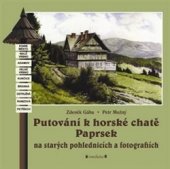 kniha Putování k horské chatě Paprsek na starých pohlednicích a fotografiích, Veduta - Bohumír Němec 2015