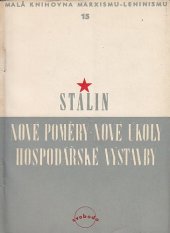 kniha Nové poměry - nové úkoly hospodářské výstavby, Svoboda 1949