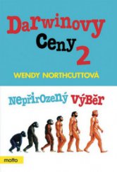 kniha Darwinovy ceny. 2, - Nepřirozený výběr, Motto 2006