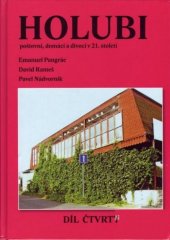 kniha Holubi 4. Poštovní, domácí a divocí v 21. století, VERBUM Publishing 2011