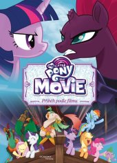 kniha My Little Pony film - Příběh podle filmu, Egmont 2017