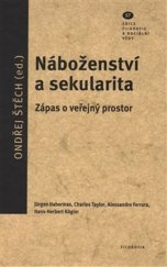 kniha Náboženství a sekularita Zápas o veřejný prostor, Filosofia 2017