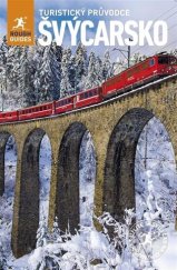 kniha turistický průvodce Švýcarsko rough guides, Jota 2018