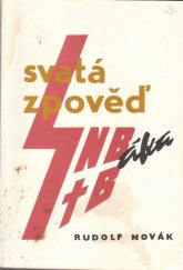 kniha Svatá zpověď esenbáka Svatá zpověď estébáka, Lirekan 1991