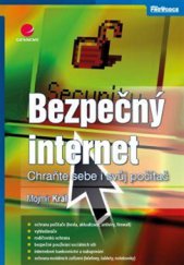 kniha Bezpečný internet Chraňte sebe i svůj počítač, Grada 2015