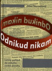 kniha Odnikud nikam letmý pohled do zákulisí české povahy, Jalna 2009