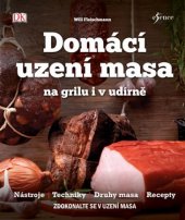 kniha Domácí uzení masa na grilu i v udírně, Esence 2017