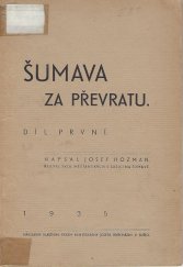 kniha Šumava za převratu. Díl první, s.n. 1935