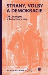 kniha Strany, volby a demokracie Od Duvergera k Sartorimu a dále, Sociologické nakladatelství (SLON) 2016