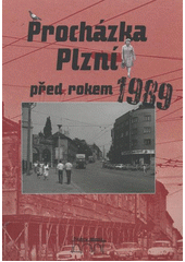 kniha Procházka Plzní před rokem 1989, Starý most 2011