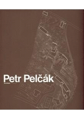 kniha Petr Pelčák architekt = architect, Obecní dům 2008