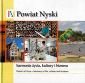 kniha Powiat Nyski harmonia zycia, kultury i biznesu, PAJ - Press 2019