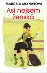 kniha Asi nejsem ženská, Brána 2019