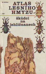 kniha Atlas lesního hmyzu Škůdci na jehličnanech, SZN 1970