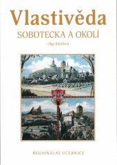 kniha Vlastivěda Sobotecka a okolí Regionální učebnice, Město Sobotka 2018