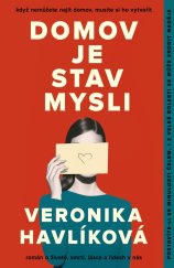 kniha Domov je stav mysli Román o životě, lásce, smrti a lidech v nás, Šulc - Švarc 2025