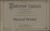kniha Zvukové varhan při zpěvě chrámovém Díl IV., 102 kadence v toninách C, G, D, A, E, F, b, Es, As-dur, A, E, H, D, G, C, F-moll, Fr. A. Urbánek 1899