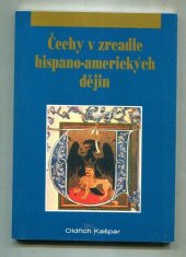 kniha Čechy v zrcadle hispano-amerických dějin, Kora 1997