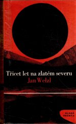 kniha Třicet let na zlatém severu, Mladá fronta 1968