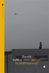 kniha Nocleh na letišti Gatwick, Protimluv 2016