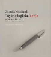 kniha Psychologické eseje (z konce kariéry), Karolinum  2004