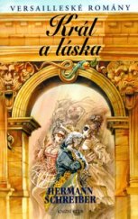 kniha Versailleské romány. VII, - Král a láska - Král a láska, Knižní klub 2006