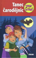 kniha 3 holky na stopě 10. - Tanec čarodějnic, Víkend  2009