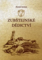 kniha Zubštejnské dědictví, Hynek Jurman v nakladatelství Sursum 2001