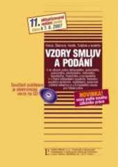 kniha Vzory smluv a podání ve věcech: práva občanského, autorského, pracovního, obchodního, ... : novinka: vzory podle nového Zákoníku práce : podle stavu k 1.6.2007, Linde 2007