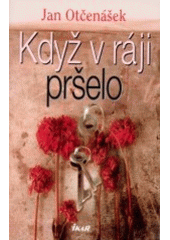 kniha Když v ráji pršelo, Ikar 2002