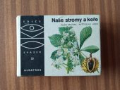 kniha Naše stromy a keře, Albatros 1989