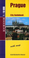 kniha Prague City Guidebook, Kartografie 2000